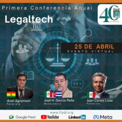 Primera Conferencia Anual Legaltech de la Federación Iberoamericana de Asociaciones de Derecho e Informática – FIADI!